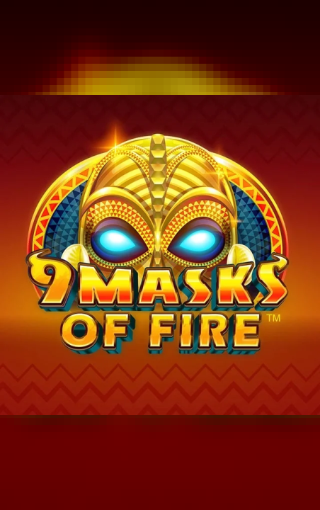 9 Masks of Fire